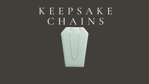 Keepsake Chains/Necklaces